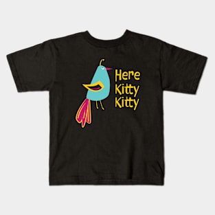 Funny Bird Saying Here Kitty Kitty for the Birders Kids T-Shirt